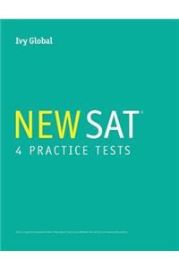 Ivy Global's New SAT 4 Practice Tests (A Compilation of Tests 1 - 4)