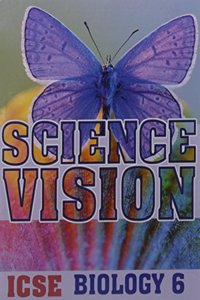 Science Vision ICSE Biology 6