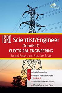 Wiley's ISRO Scientist / Engineer (Scientist - C) Electrical Engineering: Solved Papers and Practice Tests