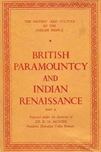 British Paramountcy and Indian Renaissance, Part II (Vol 10)