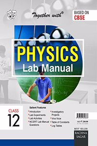 Together with CBSE Lab Manual Physics for Class 12 for 2019 Exam