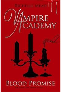 Vampire Academy: Blood Promise (book 4)