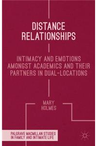Distance Relationships: Intimacy and Emotions Amongst Academics and Their Partners in Dual-Locations