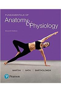 Fundamentals of Anatomy & Physiology, Global Edition