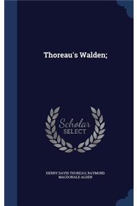 Thoreau's Walden;