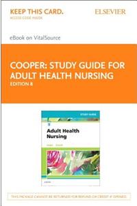 Study Guide for Adult Health Nursing - Elsevier eBook on Vitalsource (Retail Access Card)