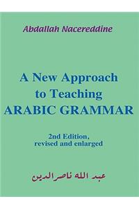 New Approach to Teaching Arabic Grammar