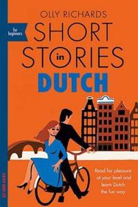 Short Stories in Dutch for Beginners