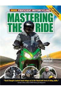 Mastering the Ride: More Proficient Motorcycling