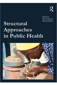 Structural Approaches in Public Health