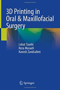 3D Printing in Oral & Maxillofacial Surgery