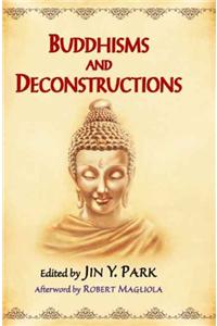 Buddhisms and Deconstructions