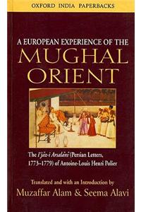 A European Experience of the Mughal Orient