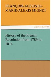 History of the French Revolution from 1789 to 1814