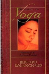 The Essence of YogaReflections on the Yoga Sutras of Patanjali