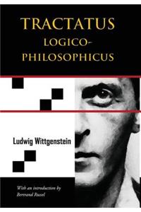 Tractatus Logico-Philosophicus (Chiron Academic Press - The Original Authoritative Edition)