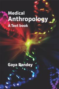 Medical Anthropology: A Text Book