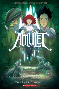 Last Council: A Graphic Novel (Amulet #4)