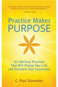 Practice Makes PURPOSE