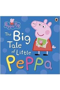 Peppa Pig: The Big Tale of Little Peppa