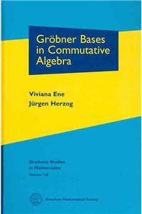 Grobner Bases in Commutative Algebra