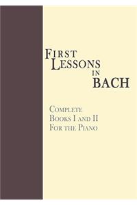 First Lessons in Bach, Complete