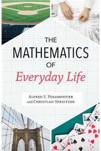 The Mathematics of Everyday Life