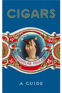 Cigars: A Guide