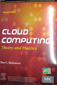 Cloud Computing Theory And Practice