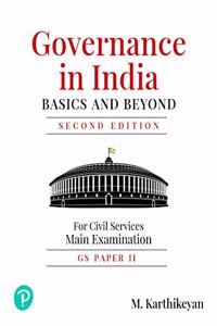 Governance in India: Basic and Beyond | For Civil Service Main Examination | Second Edition | By Pearson