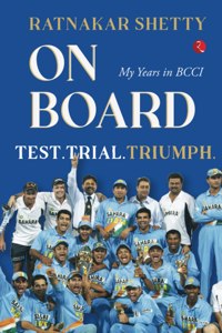 On Board My Years in Bcci