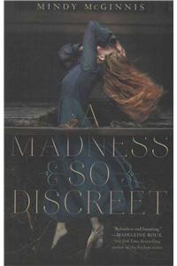 Madness So Discreet