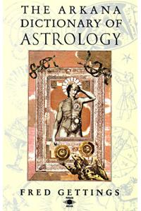 Dictionary of Astrology, the Arkana