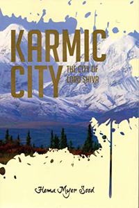 Karmic City: The City of Lord Shiva