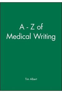A - Z of Medical Writing