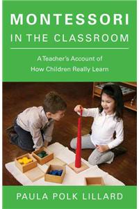 Montessori in the Classroom