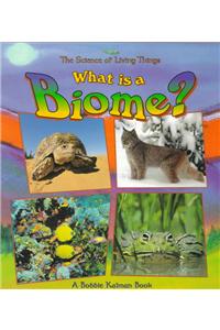 What Is a Biome?