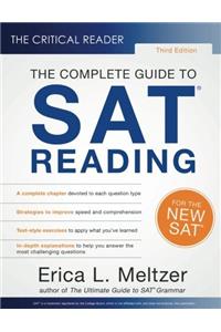 The Critical Reader: The Complete Guide to SAT Reading, 3rd Edition