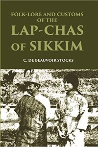 Folklore and Customs of the Lapchas of Sikkim