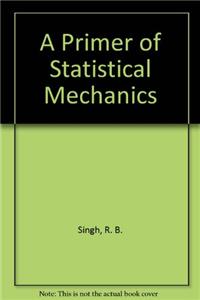 A Primer of Statistical Mechanics