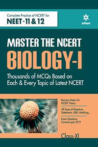 Master The NCERT for NEET 11 & 12 Biology - Vol.1 2021