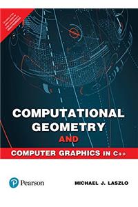 Computational Geometry and Computer Graphics in C++