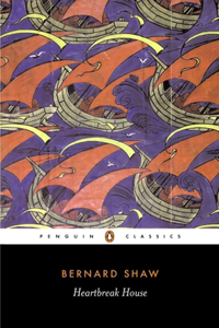 Heartbreak House: A Fantasia in the Russian Manner on English Themes