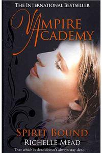 Vampire Academy: Spirit Bound (book 5)