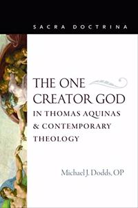 One Creator God in Thomas Aquinas and Contemporary Theology