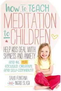 How to Teach Meditation to Children