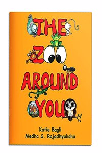 The Zoo Around You | A Poetry Book on Animals around us | Interesting Poems with Zentangle Art form Pictures by Katie Bagli and Medha S Rajadhyaksha