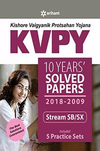 KVPY 10 Years Solved Papers 2018-2009 Stream SB/SX (Old Edition)