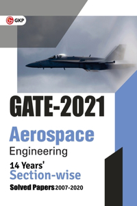 GATE 2021 - Aerospace Engineering - 14 Years' Section-wise Solved Paper 2007-20