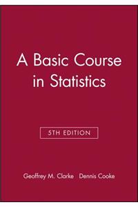 Basic Course in Statistics